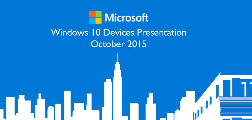 Microsoft Event October 2015 Recap